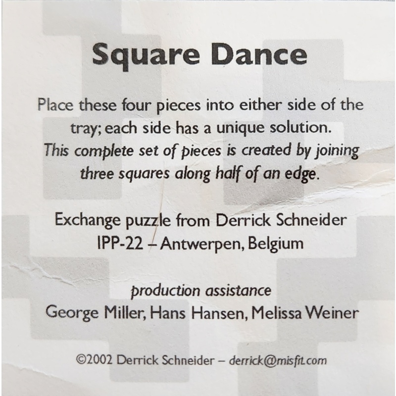 Square Dance exchange puzzle by Derrick Schneider, production assistance by George Miller, Hans Hansen, Melissa Weiner
