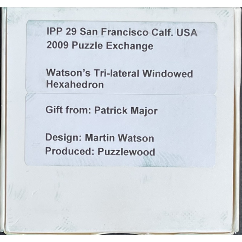 Watsons Tri-lateral Windowed Hexahedron - IPP29 Exchange