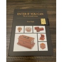 ENTER IF YOU CAN The Art of Puzzle Boxes (Locked Edition)