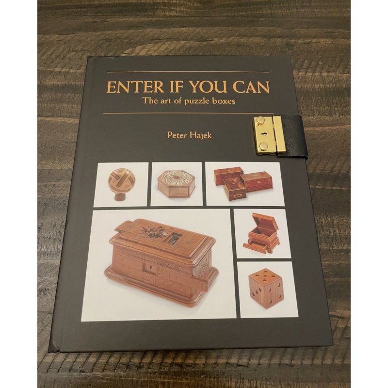 ENTER IF YOU CAN The Art of Puzzle Boxes (Locked Edition)